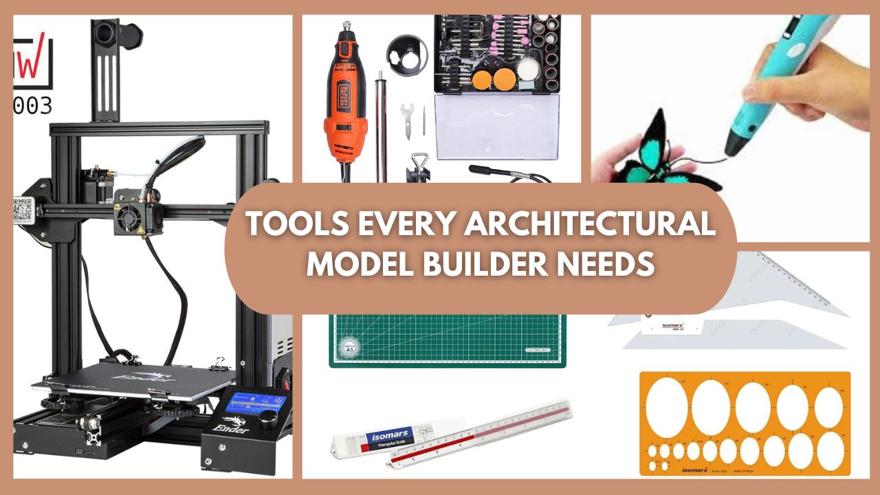 Top 10 Tools Every Architectural Model Builder Needs